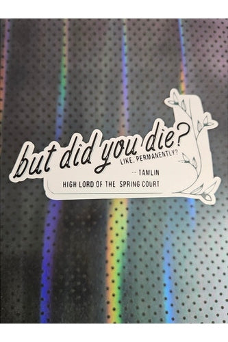 ACOTAR Sticker, Tamlin "Did You Die?"
