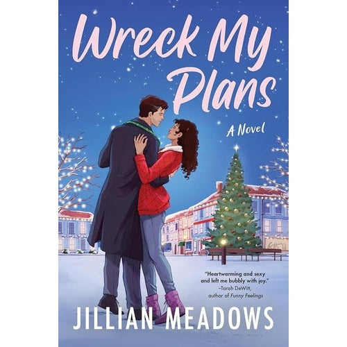 Wreck My Plans: A Novel: A sweet and spicy best friend's older brother romance with a Christmas twist. cover image
