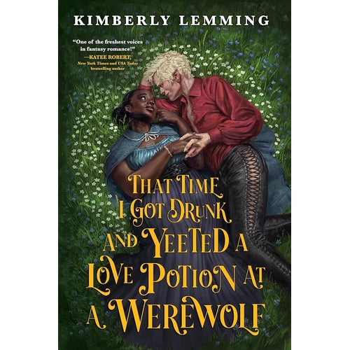 That Time I Got Drunk and Yeeted a Love Potion at a Werewolf (Mead Mishaps, 2) cover image