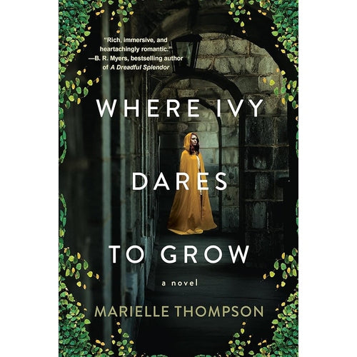 Where Ivy Dares to Grow: A Gothic Time Travel Love Story cover image
