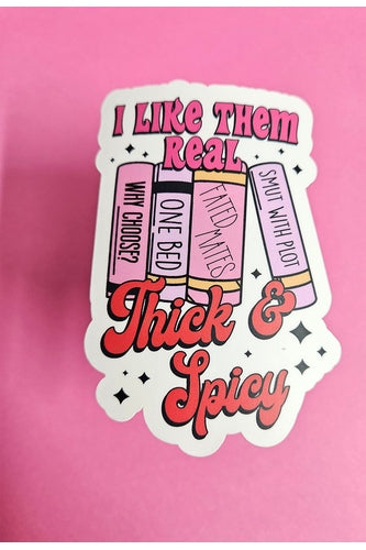 Sticker, I Like Them Real Thick and Spicy