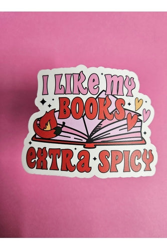 Sticker, I Like My Books Extra Spicy